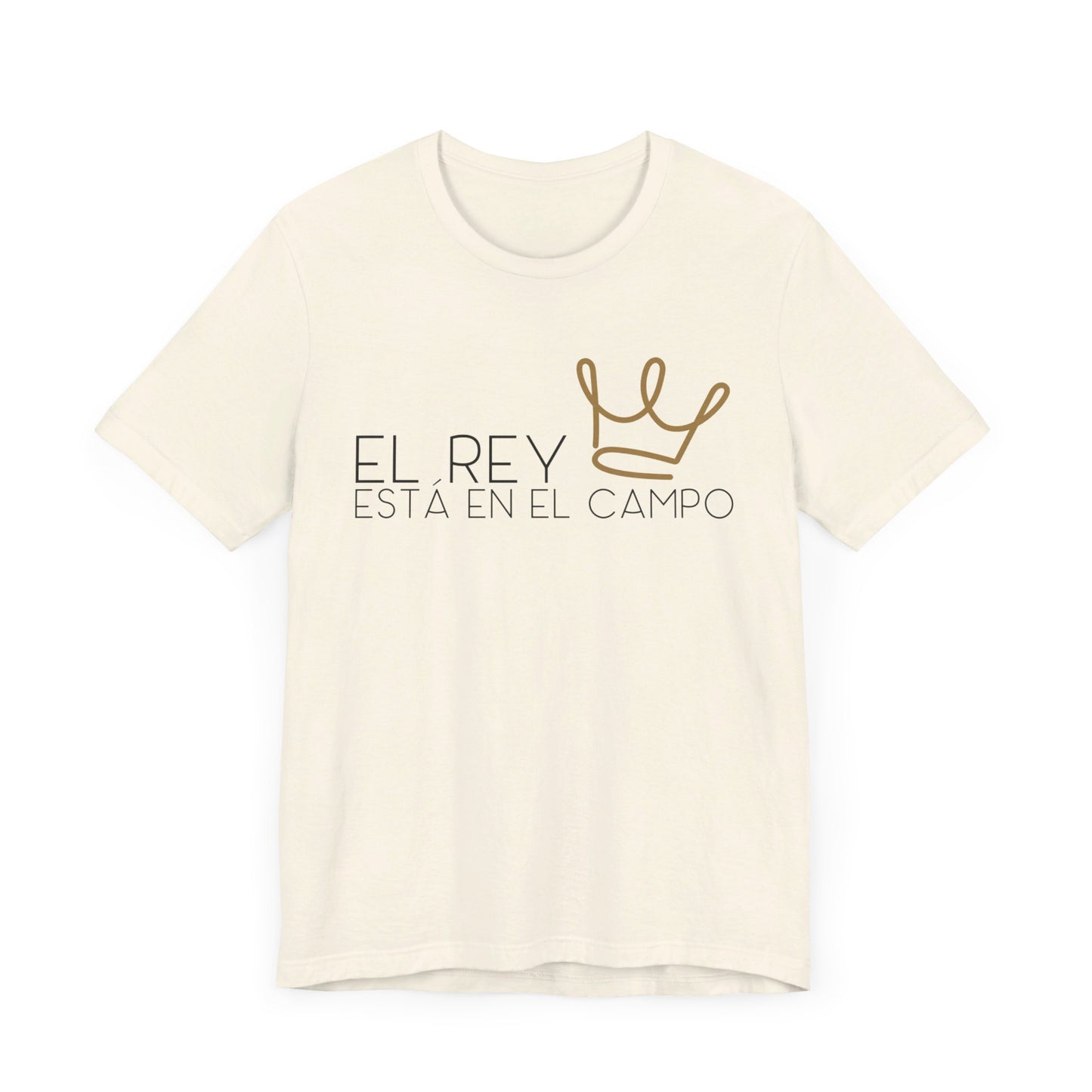 EL REY ESTÁ EN EL CAMPO | Faithwear, Unisex Jersey Short Sleeve Tee
