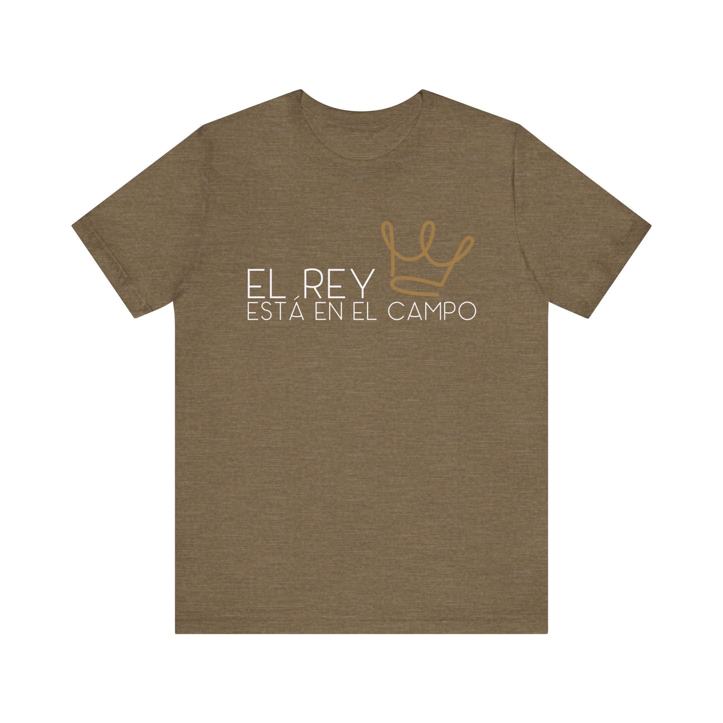EL REY ESTÁ EN EL CAMPO | Faithwear, Unisex Jersey Short Sleeve Tee